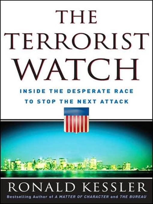 Title details for The Terrorist Watch by Ronald Kessler - Available